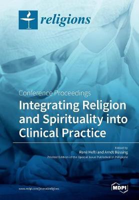 Integrating Religion and Spirituality into Clinical Practice