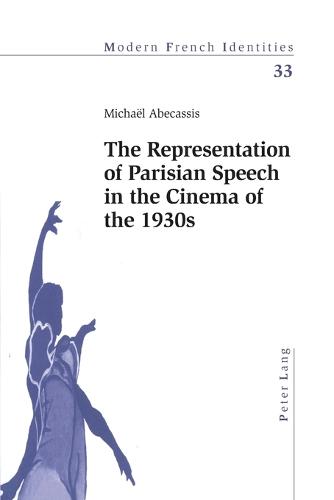 The Representation of Parisian Speech in the Cinema of the 1930s