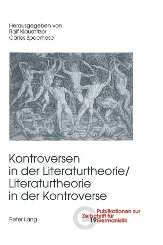 Kontroversen in der Literaturtheorie/ - Literaturtheorie in der Kontroverse