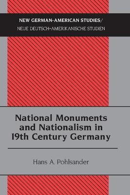 National Monuments and Nationalism in 19th Century Germany