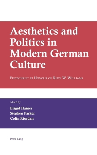 Aesthetics and Politics in Modern German Culture