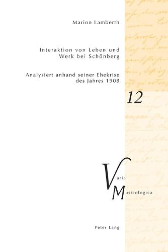 Interaktion von Leben und Werk bei Schoenberg