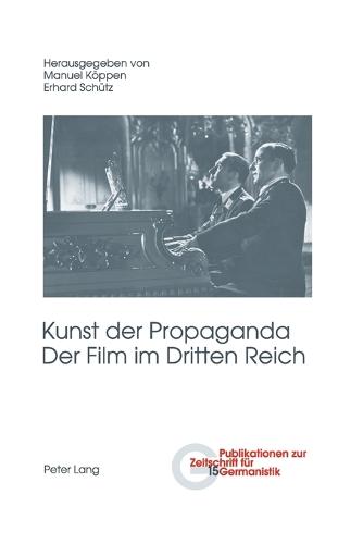 Kunst der Propaganda- Der Film im Dritten Reich