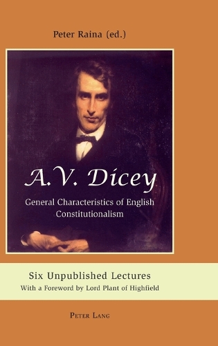 A.V. Dicey: General Characteristics of English Constitutionalism