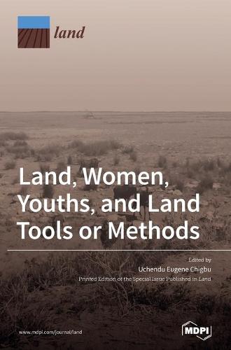 Land, Women, Youths, and Land Tools or Methods