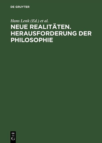 Neue Realitaeten: Herausforderungen Der Philosophie