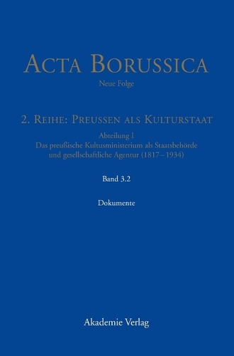 Kulturstaat Und Bürgergesellschaft Im Spiegel Der Tätigkeit Des Preußischen Kultusministeriums - Dokumente