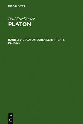 Die platonischen Schriften, 1. Periode