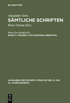 Sämtliche Schriften, Bd 3, Tragedi vom Großen Abentmal