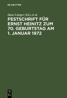 Festschrift Für Ernst Heinitz Zum 70. Geburtstag Am 1. Januar 1972