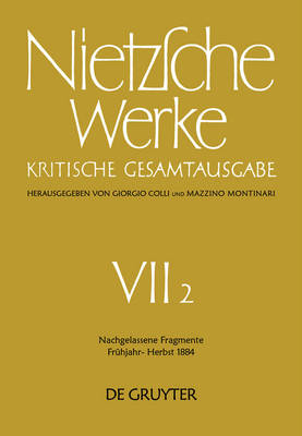 Nachgelassene Fragmente Frühjahr - Herbst 1884