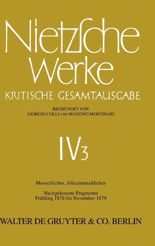 Menschliches, Allzumenschliches, Band 2: Nachgelassene Fragmente, Frühling 1878 Bis November 1879