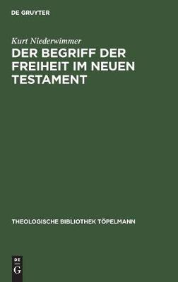 Der Begriff der Freiheit im Neuen Testament