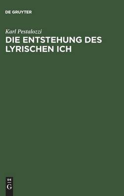 Die Entstehung Des Lyrischen Ich
