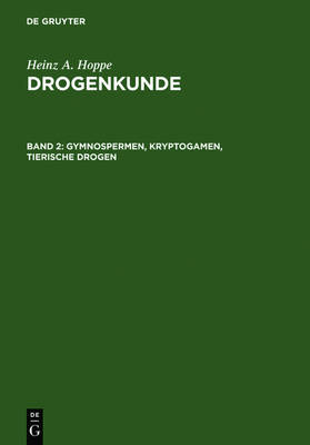 Gymnospermen, Kryptogamen, Tierische Drogen