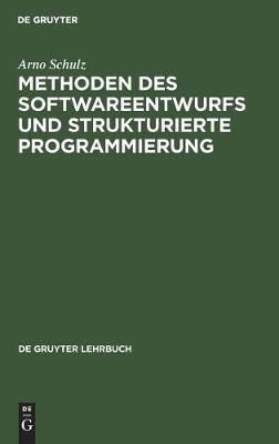 Methoden Des Softwareentwurfs Und Strukturierte Programmierung