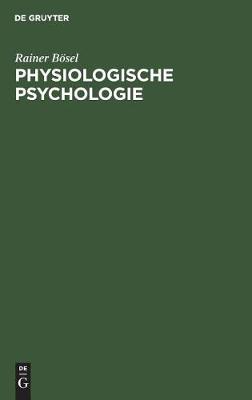Physiologische Psychologie