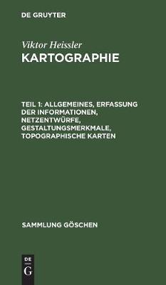 Allgemeines, Erfassung der Informationen, Netzentwürfe, Gestaltungsmerkmale, topographische Karten