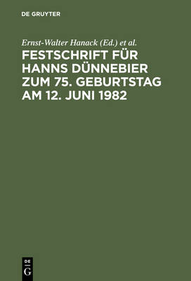 Festschrift Für Hanns Dünnebier Zum 75. Geburtstag Am 12. Juni 1982
