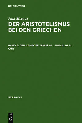 Der Aristotelismus im I. und II. Jh. n.Chr