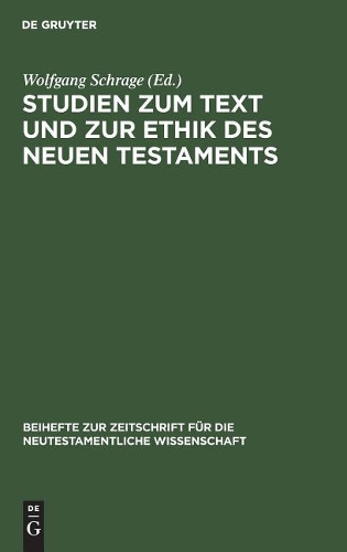 Studien zum Text und zur Ethik des Neuen Testaments