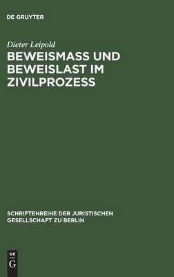 Beweismass Und Beweislast Im Zivilprozess