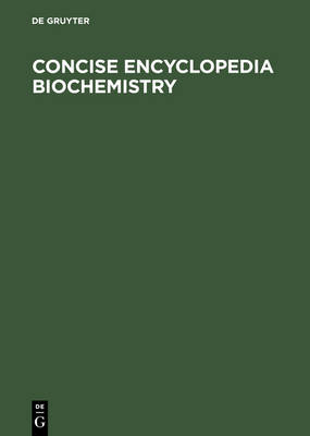 Concise Encyclopaedia of Biochemistry