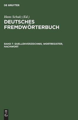 Quellenverzeichnis, Wortregister, Nachwort