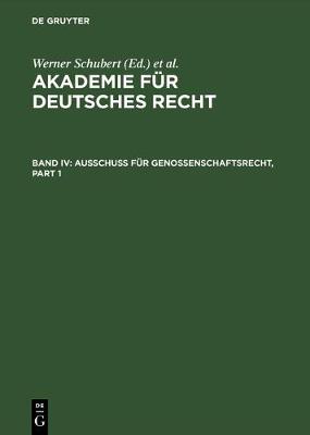 Akademie F r Deutsches Recht, Bd IV, Ausschu F r Genossenschaftsrecht