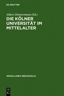 Die Kölner Universität Im Mittelalter