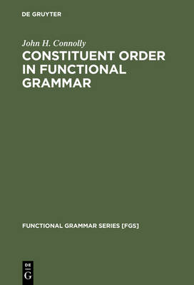 Constituent Order in Functional Grammar