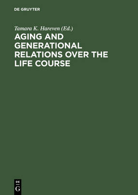 Aging and Generational Relations over the Life Course