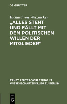 Alles Steht Und Fällt Mit Dem Politischen Willen Der Mitglieder