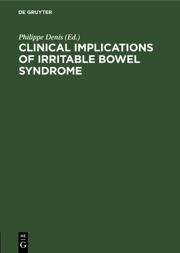 Clinical Implications of Irritable Bowel Syndrome