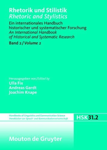 Rhetorik und Stilistik / Rhetoric and Stylistics, Halbband 2, Handbücher zur Sprach- und Kommunikationswissenschaft / Handbooks of Linguistics and Communication Science (HSK) 31/2