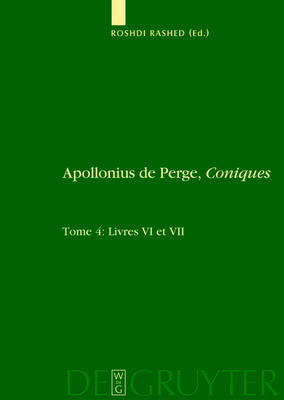 Livres VI et VII. Commentaire historique et mathématique, édition et traduction du texte arabe