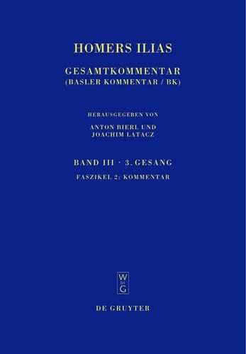 Homers Ilias: Gesamtkommentar, Band III