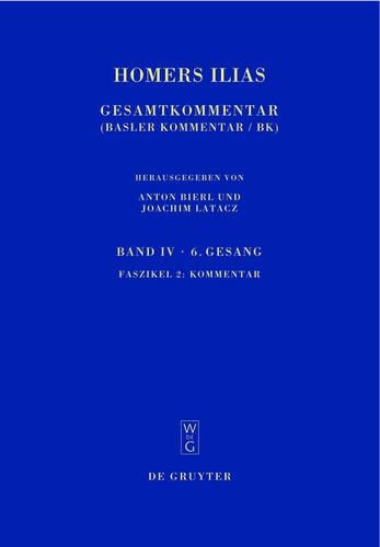 Homers Ilias: Gesamtkommentar, Band IV