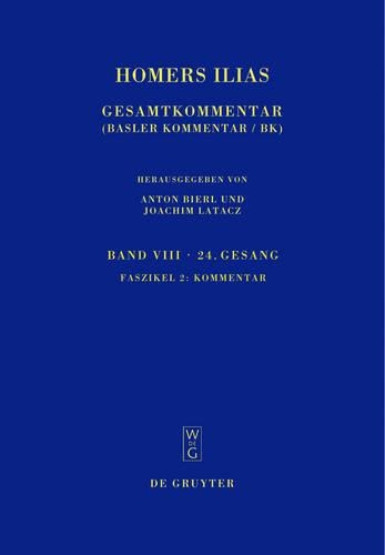 Homers Ilias: Gesamtkommentar, Band VIII