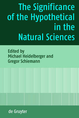 The Significance of the Hypothetical in the Natural Sciences