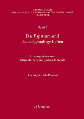Das Papsttum Und Das Vielgestaltige Italien