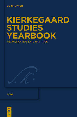 Kierkegaard Studies Yearbook: Kierkegaard's Late Writings 2010