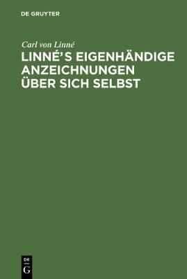 Linnés eigenhändige Anzeichnungen über sich selbst