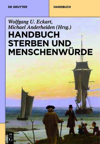 Handbuch Sterben Und Menschenwürde