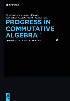 Progress in Commutative Algebra 1