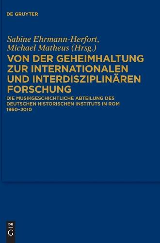Von Der Geheimhaltung Zur Internationalen Und Interdisziplinären Forschung