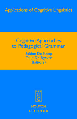 Cognitive Approaches to Pedagogical Grammar