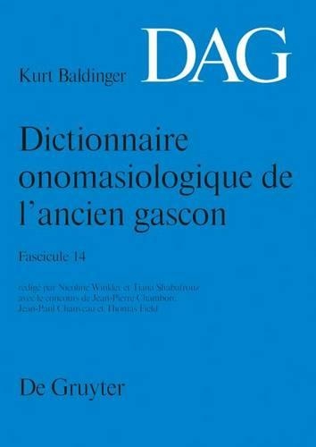 Dictionnaire Onomasiologique de l'Ancien Gascon (Dag). Fascicule 14