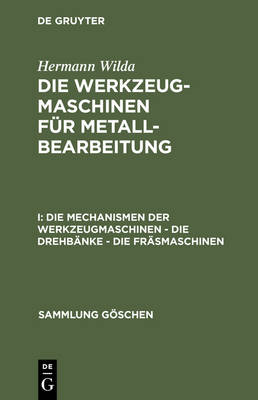 Die Mechanismen Der Werkzeugmaschinen - Die Drehbänke - Die Fräsmaschinen