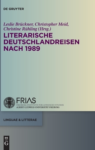 Literarische Deutschlandreisen nach 1989